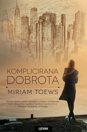Komplicirana dobrota, Miriam Toews