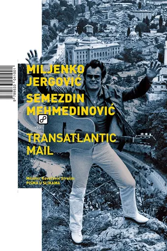 Transatlantic mail, Jergović, Miljenko Mehmedinović, Semezdin