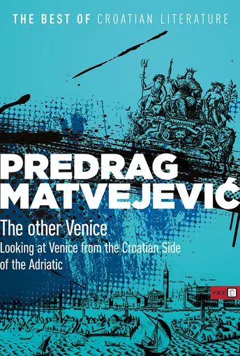 The other Venice, Matvejević, Predrag