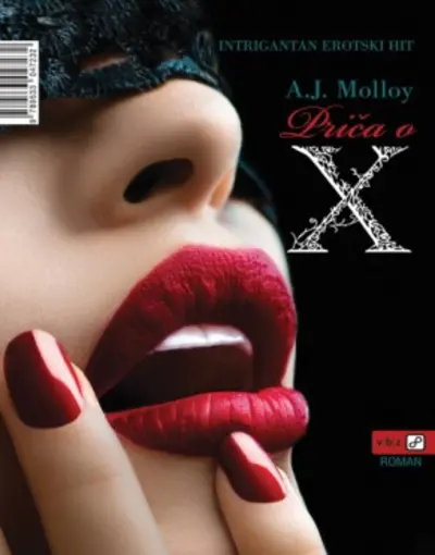 Priča o X, Molloy, A.J.