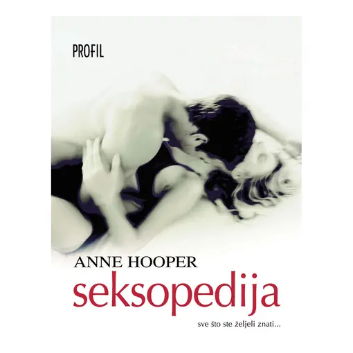 Seksopedija - II izdanje, Anne Hooper