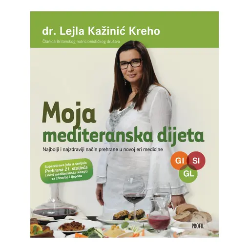 Moja mediteranska dijeta, Dr. Lejla Kažinić-Kreho