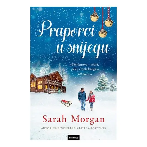 Praporci u snijegu, Sarah Morgan