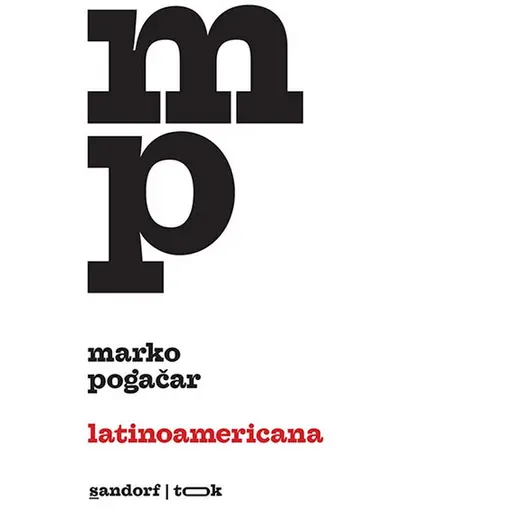 Latinoamericana , Marko Pogačar