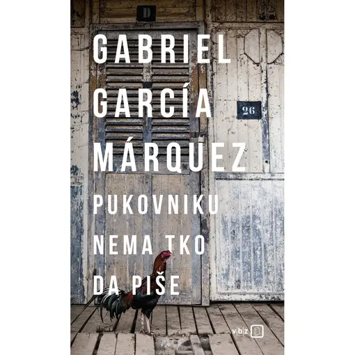 Pukovniku nema tko da piše, Garcia Marquez Gabriel