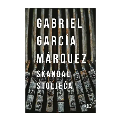 Skandal stoljeća, Gabriel García Márquez