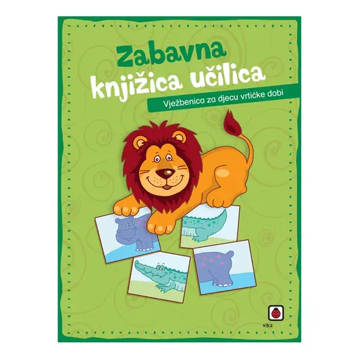 Zabavna knjižica učilica - Vježbenica za djecu vrtićke dobi
