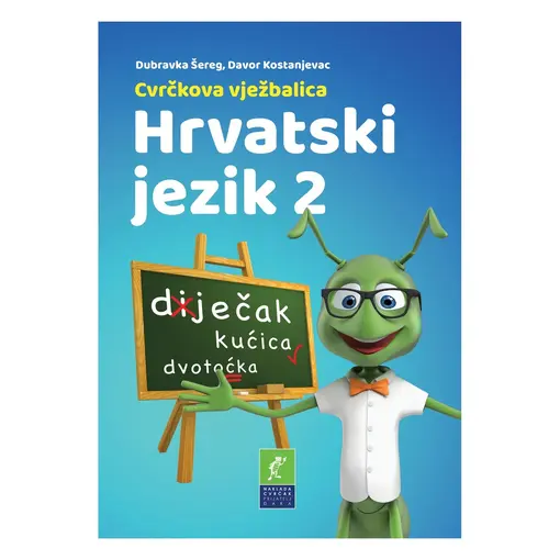 Cvrčkova vježbalica Hrvatski jezik 2, D. Šereg i D. Kostanjevac