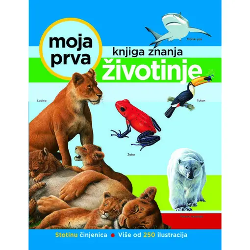 Moja prva knjiga znanja: Životinje
