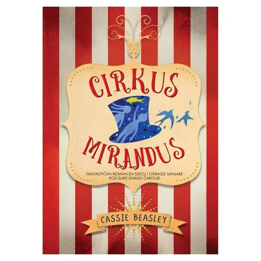 Cirkus Mirandus, Cassie Beasley