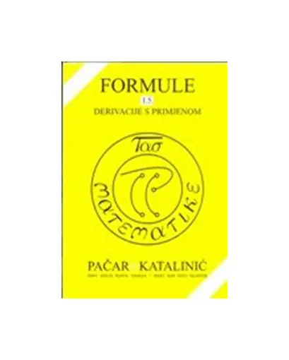 Formule - Derivacije S Primjenom, Mladen Pačar,Maja Katalinić