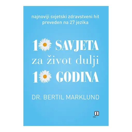 10 savjeta za život dulji 10 godina, dr. Bertil Marklund