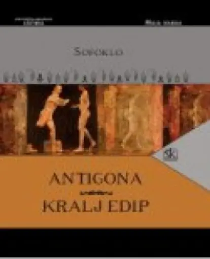 Antigona, Kralj Edip, Sofoklo