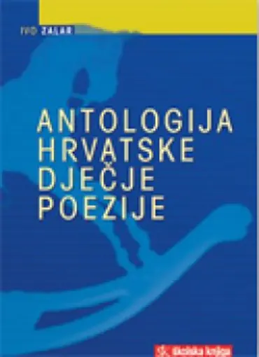 Antologija hrvatske dječje poezije, Zalar Ivo