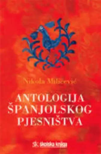 Antologija španjolskog pjesništva, Miličević Nikola