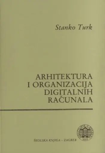 Arhitektura i organizacija digitalnih računala, Turk Stanko