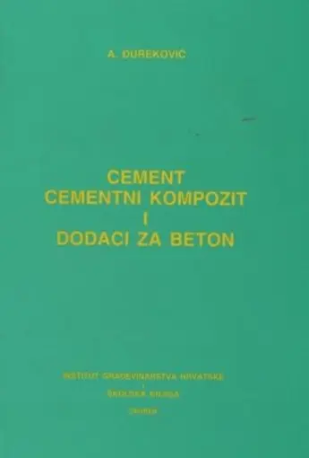 Cement- cementni kompozit i dodaci za beton, Đureković Andrija