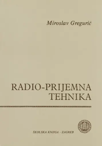 Radio-prijemna tehnika, Gregurić Miroslav