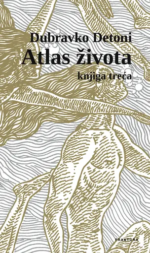 Atlas života III, Dubravko Detoni
