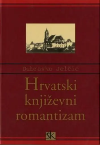 Hrvatski književni romantizam, Jelčić Dubravko