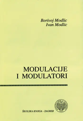 Modulacije i modulatori- serija: Visokofrekvencijska elektronika, Modlic Borivoj, Modlic Ivan