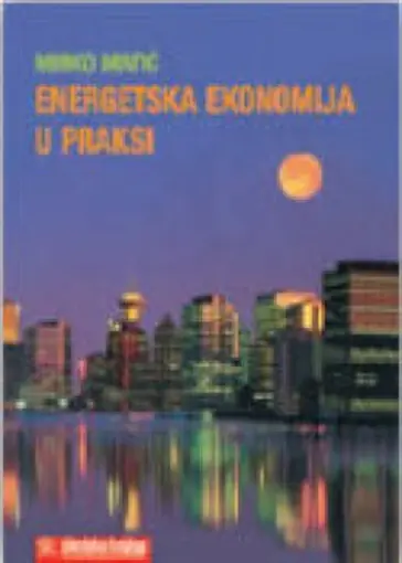 Energetska ekonomija u praksi - primjenjena znanstvena istraživanja, Matić Mirko