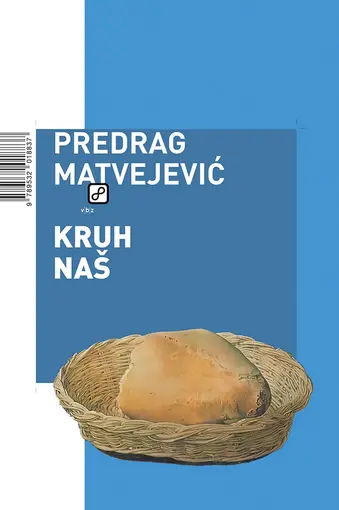 Kruh naš, Matvejević, Predrag