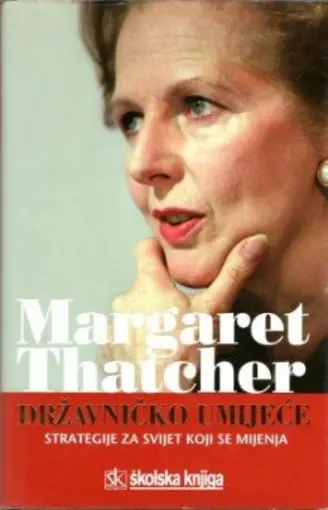 Državničko umijeće - Strategije za svijet koji se mijenja, Thatcher Margaret