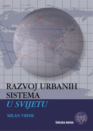 Razvoj urbanih sistema u svijetu, Vresk Milan