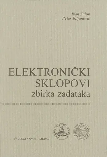 Elektronički sklopovi- zbirka zadataka, Zulim Ivan, Biljanović Petar