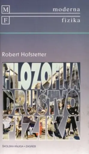 Filozofija, društvo i fizika, Hofstetter Robert