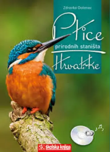 Ptice prirodnih staništa Hrvatske s cd-om, Dolenec Zdravko