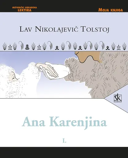 Ana Karenjina I. i II., Tolstoj Lav Nikolajevič