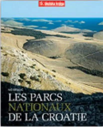 Les parcs nationaux de la Croatie - Hrvatski nacionalni parkovi - na francuskom jeziku, Bralić Ivo
