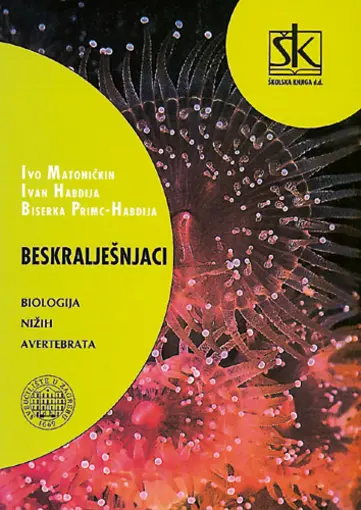 Beskralješnjaci- biologija nižih avertebrata, Matoničkin Ivo, Habdija Ivan, Primc-Habdija Biserka