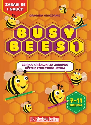 Busy Bee - Zbirka križaljki na engleskom jeziku od 1.-4. razreda osnovne škole, Grozdanić Dragana