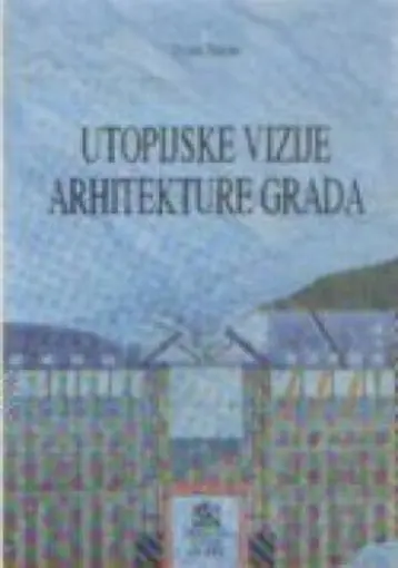 Utopijske vizije arhitekture grada- (futurizam, de stijl, ekspresionizam), Juras Ivan