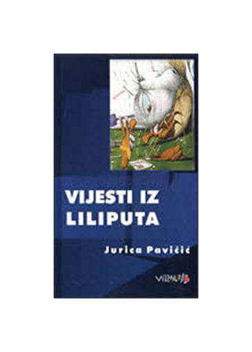 Vijesti Iz Liliputa, Jurica Pavičić