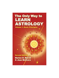  Only Way To Learn Astrology - Volume 1, Marion D. March,Joan Mcevers 