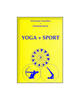 Yoga + Sport, Elisabeth Haich,Selvarajan Yesudian