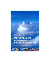  Meteorološki Pojmovnik i Višejezični Rječnik (Hrvatski, Engleski, Njemački, Francuski), Branko Gelo 