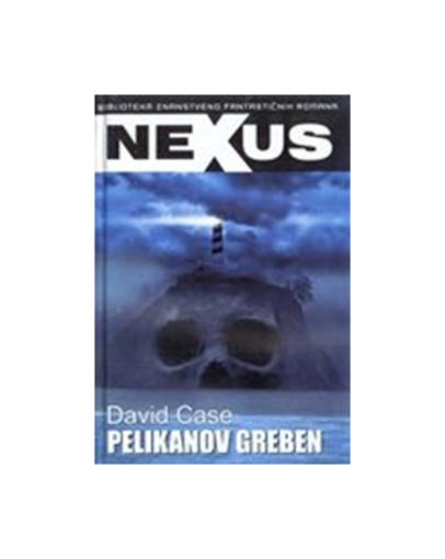 Nexus - Pelikanov Greben, David Case