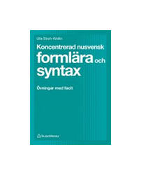  Koncentrerad Nusvensk Formlaera Och Syntax Oevningar Med Facit, Ulla Stroh-Wollin 