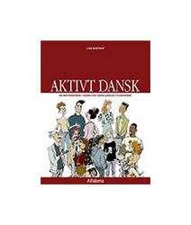  Aktivt Dansk - En Begynderbog i Dansk For Udenlandske Studerende, Lise Bostrup 