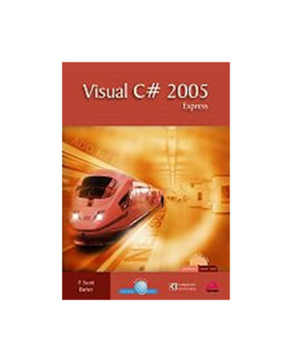 Visual C# 2005 Express, F. Scott Barker