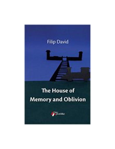 The House Of Memory And Oblivion, Filip David