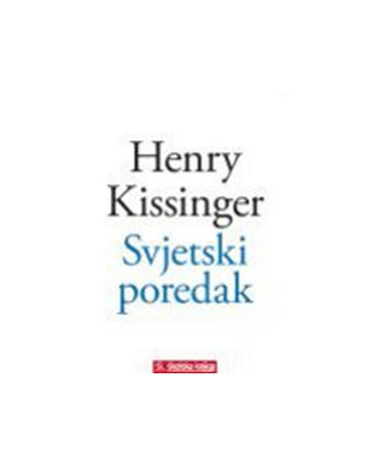 Svjetski Poredak, Henry Kissinger