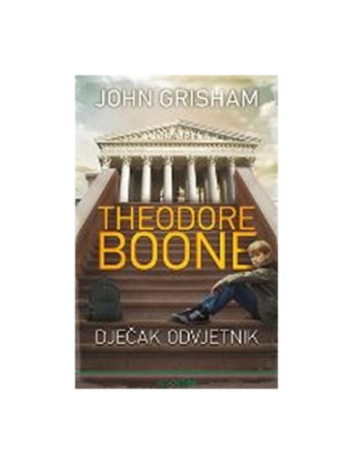 Theodore Boone - Dječak Odvjetnik, John Grisham