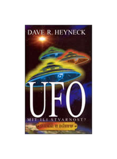 Ufo - Mit Ili Stvarnost?, Dave R. Heyneck