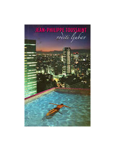 Voditi Ljubav, Jean-Philippe Toussaint